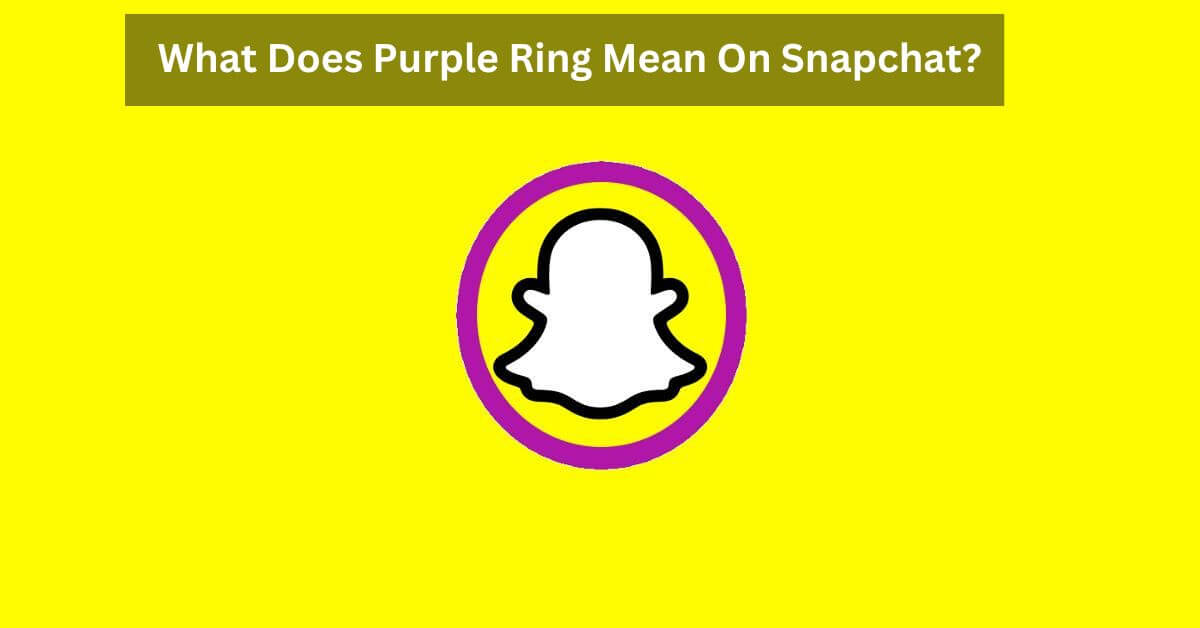 What does the Purple Circle Mean on Snapchat?