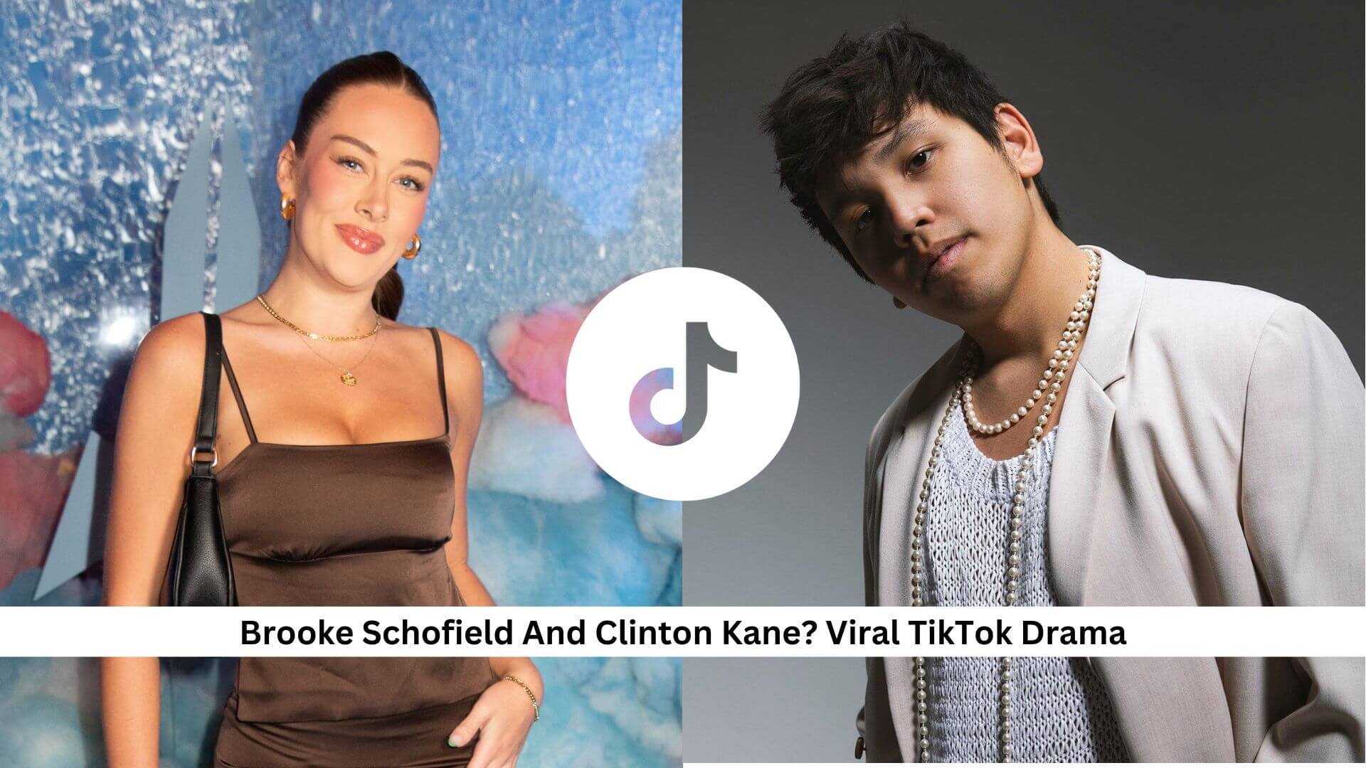 Brooke-Schofield-And-Clinton-Kane-Viral-TikTok-Drama