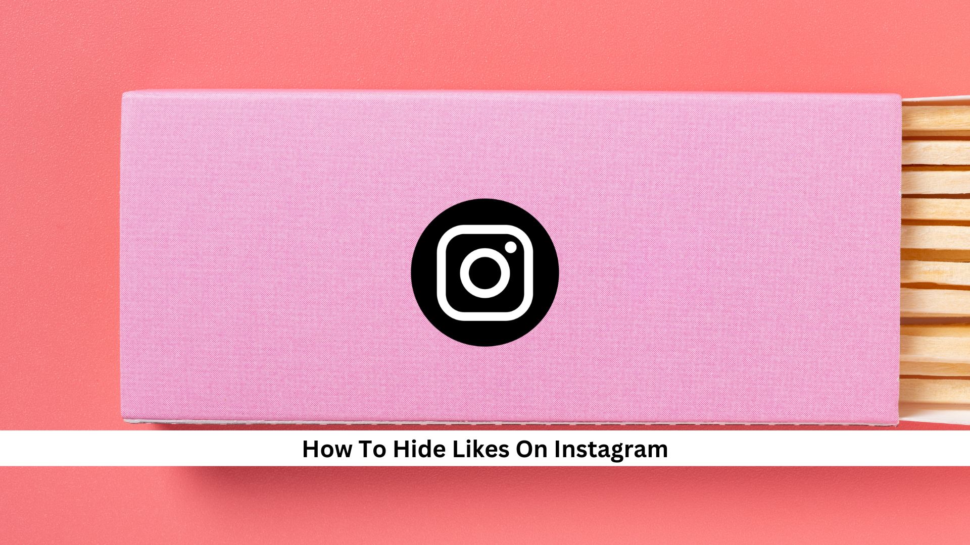 How-To-Hide-Likes-On-Instagram