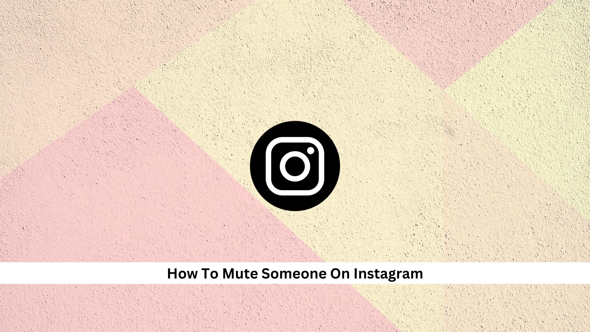 Mute-Someone-On-Instagram