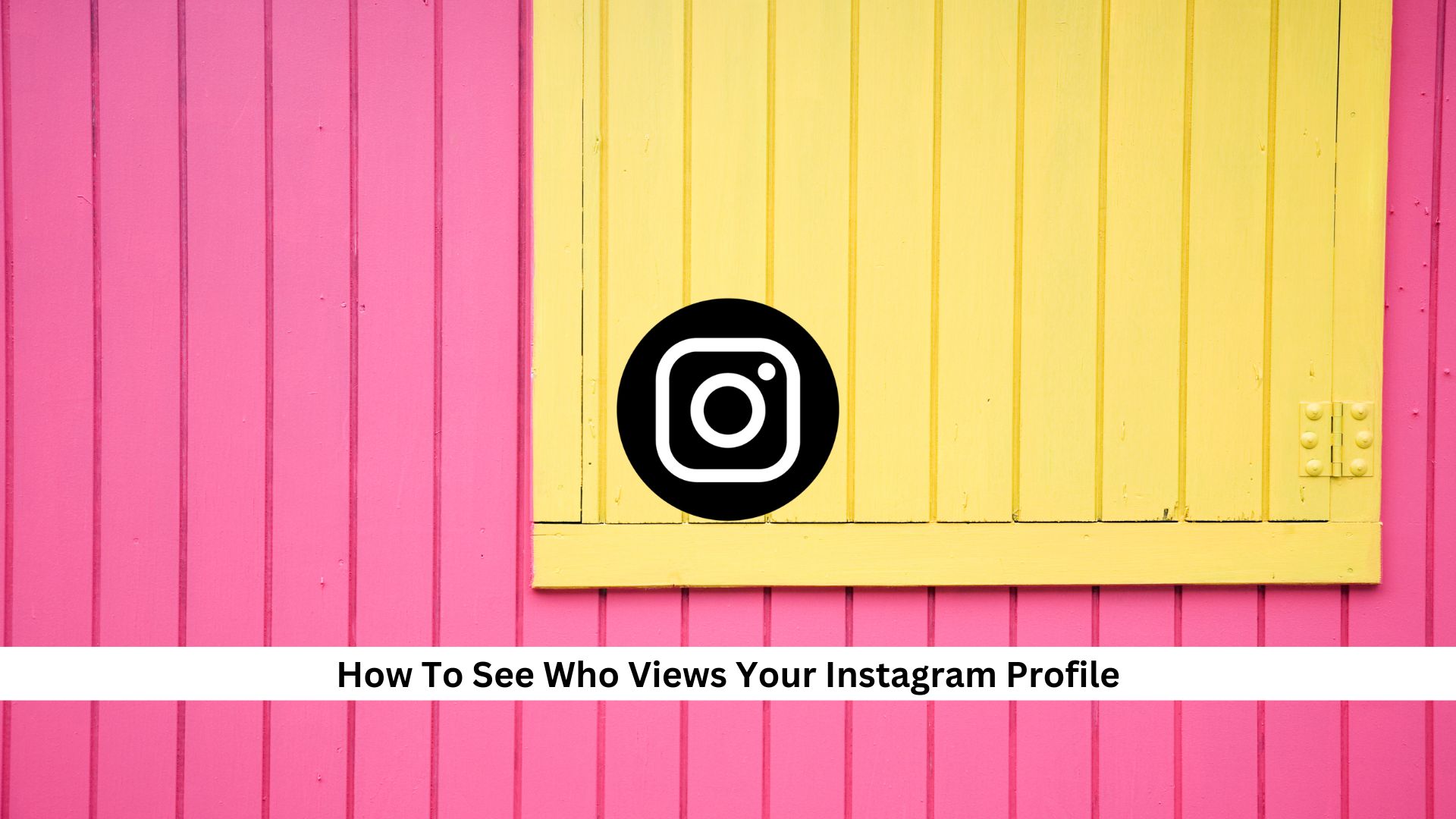 How-To-See-Who-Views-Your-Instagram-Profile