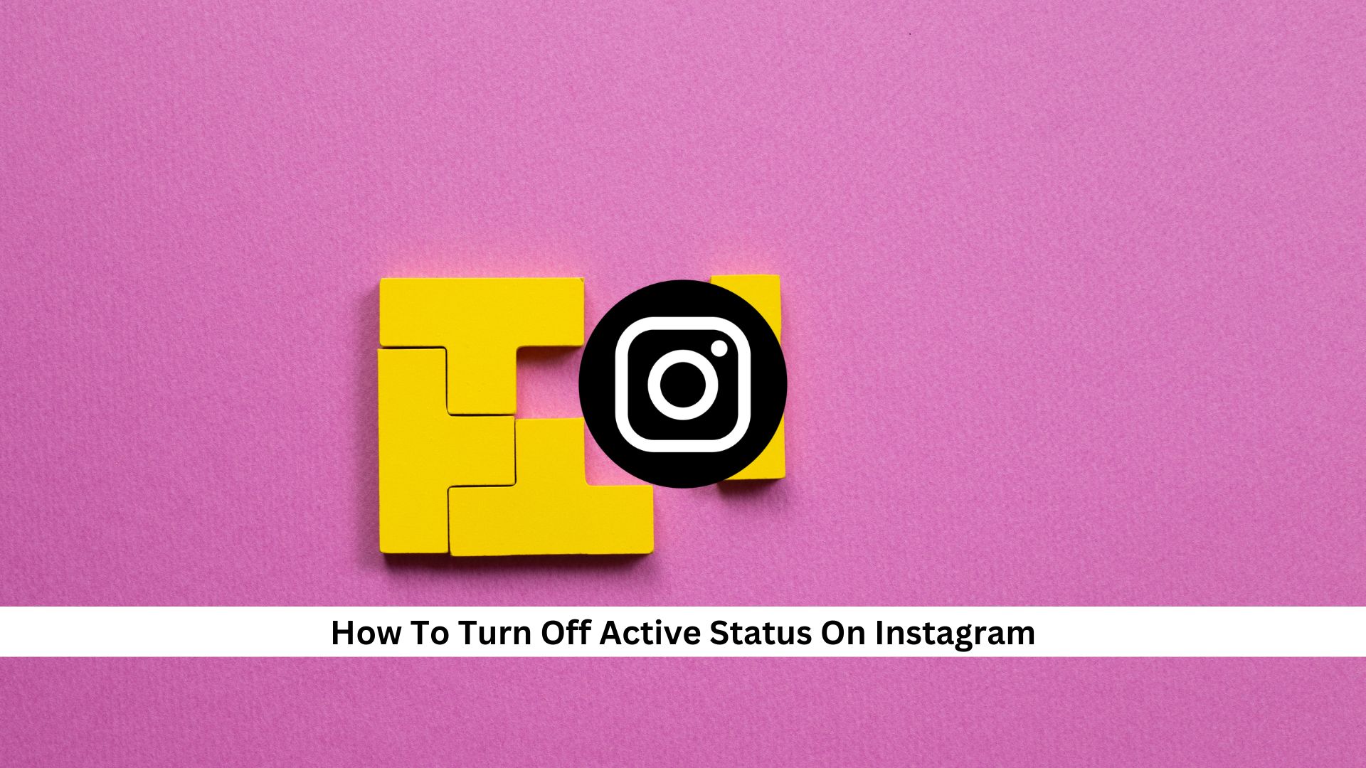 Turn-Off-Active-Status-On-Instagram