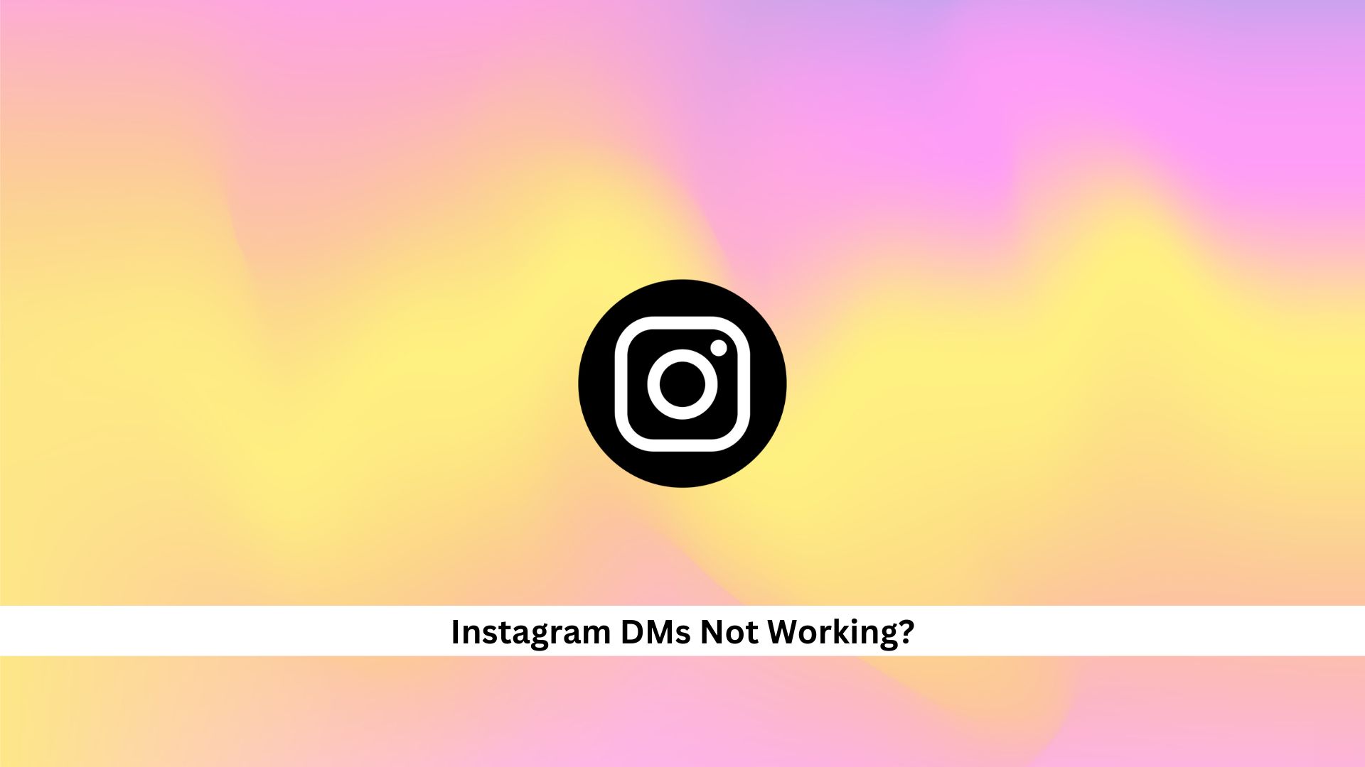 Fix: Instagram-DMs-Not-Working