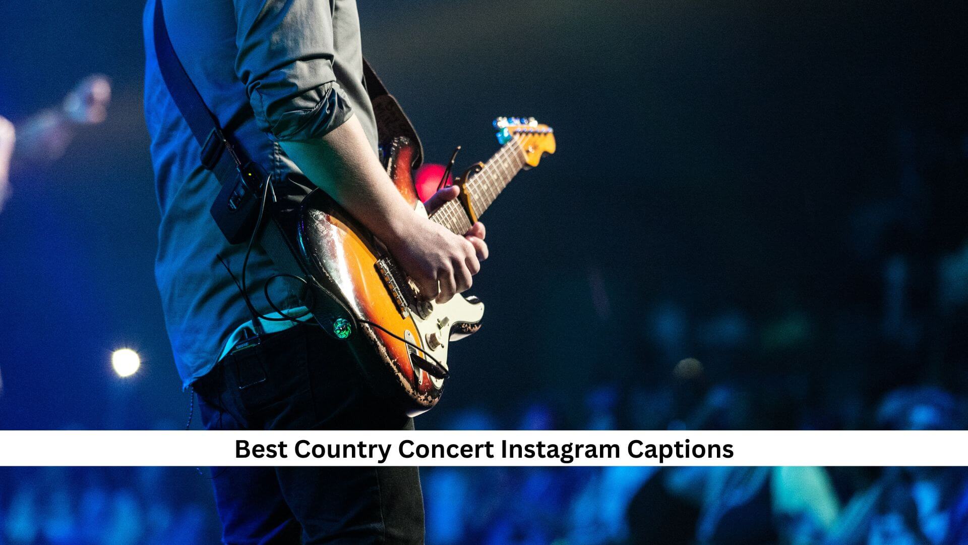 Best-Country-Concert-Instagram-Captions