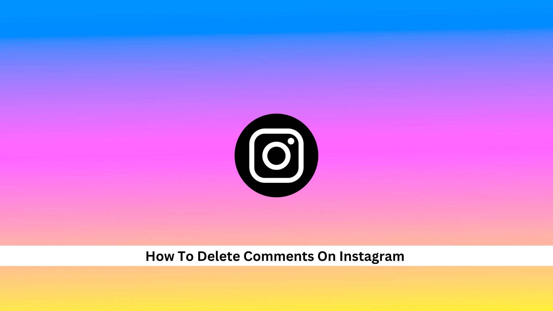 Delete-Comments-On-Instagram