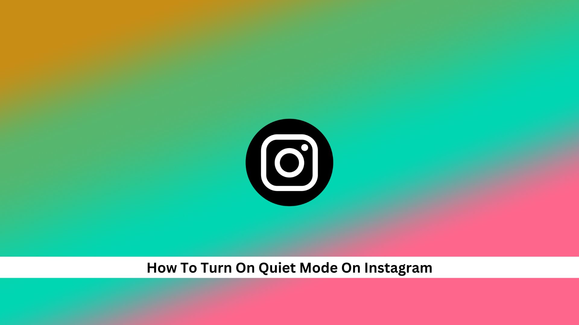 Turn-On-Quiet-Mode-On-Instagram