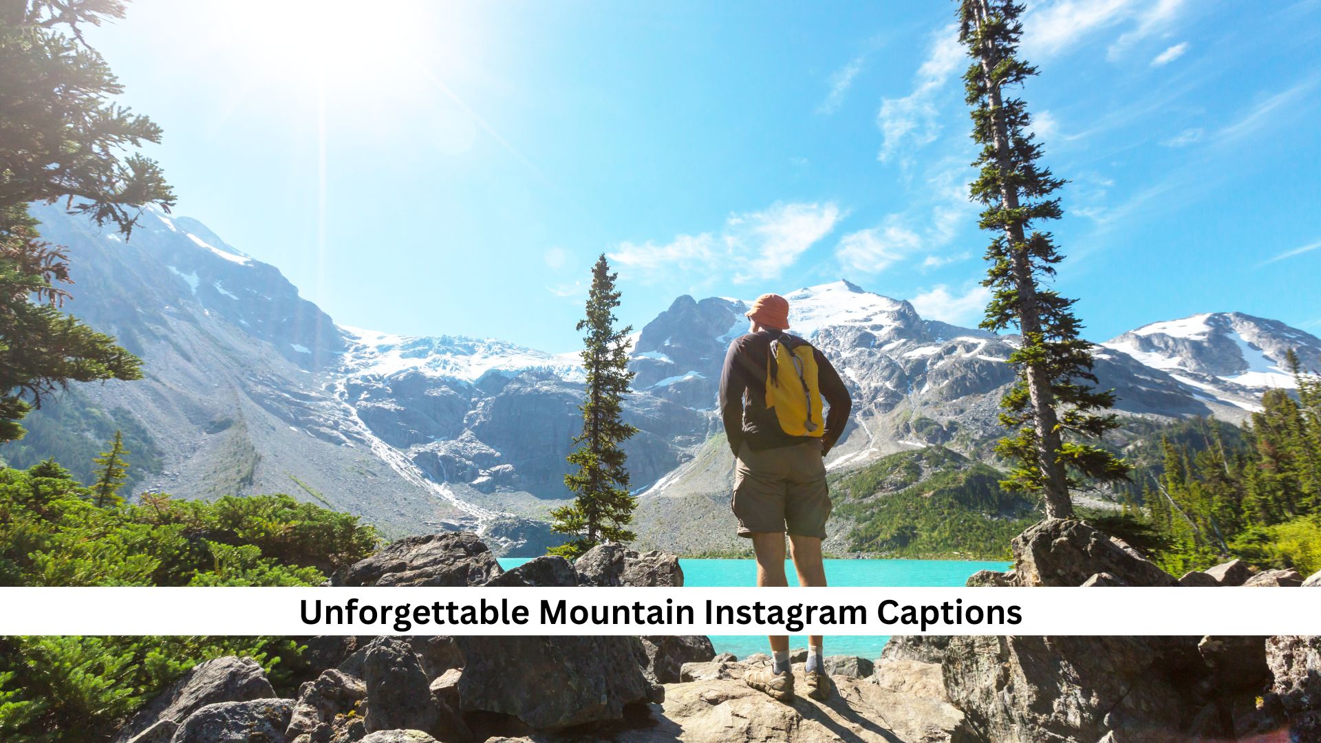 Unforgettable-Mountain-Instagram-Captions