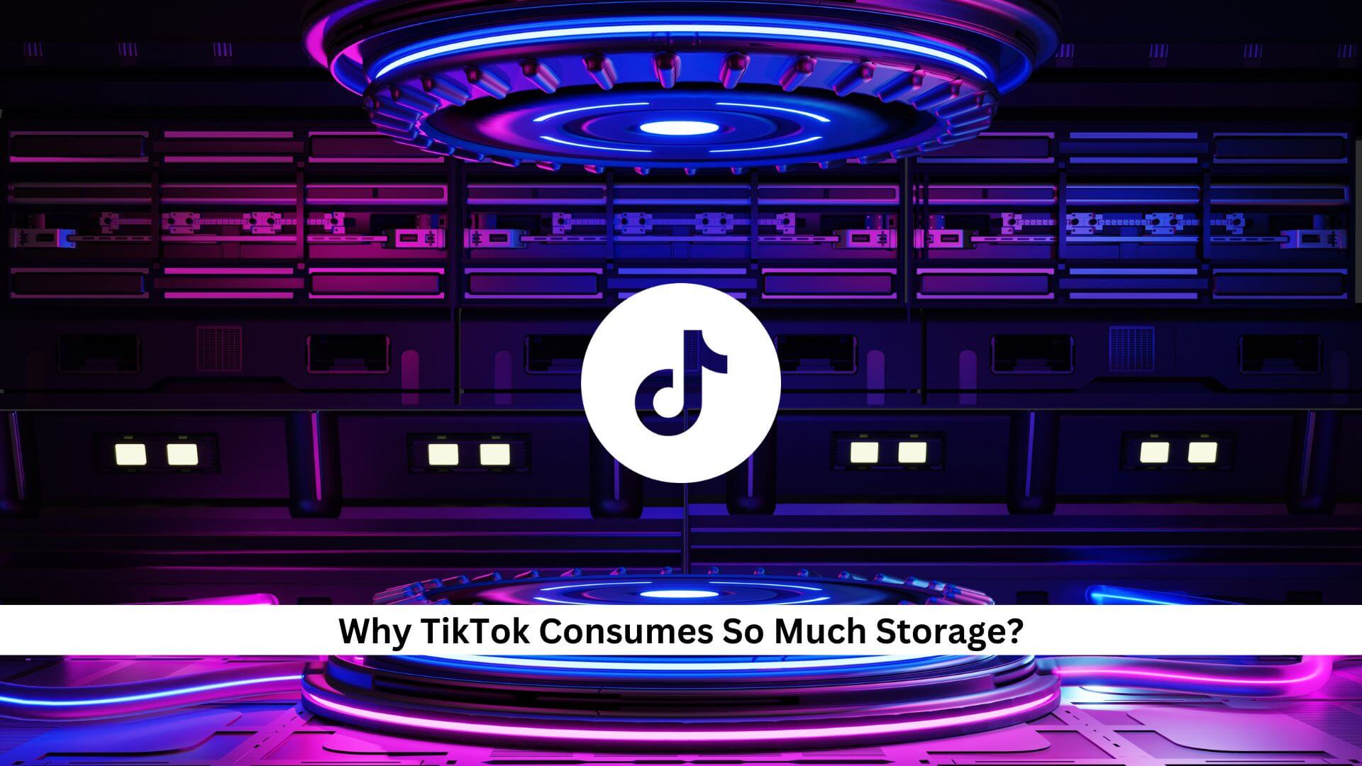 Why-TikTok-Consumes-So-Much-Storage