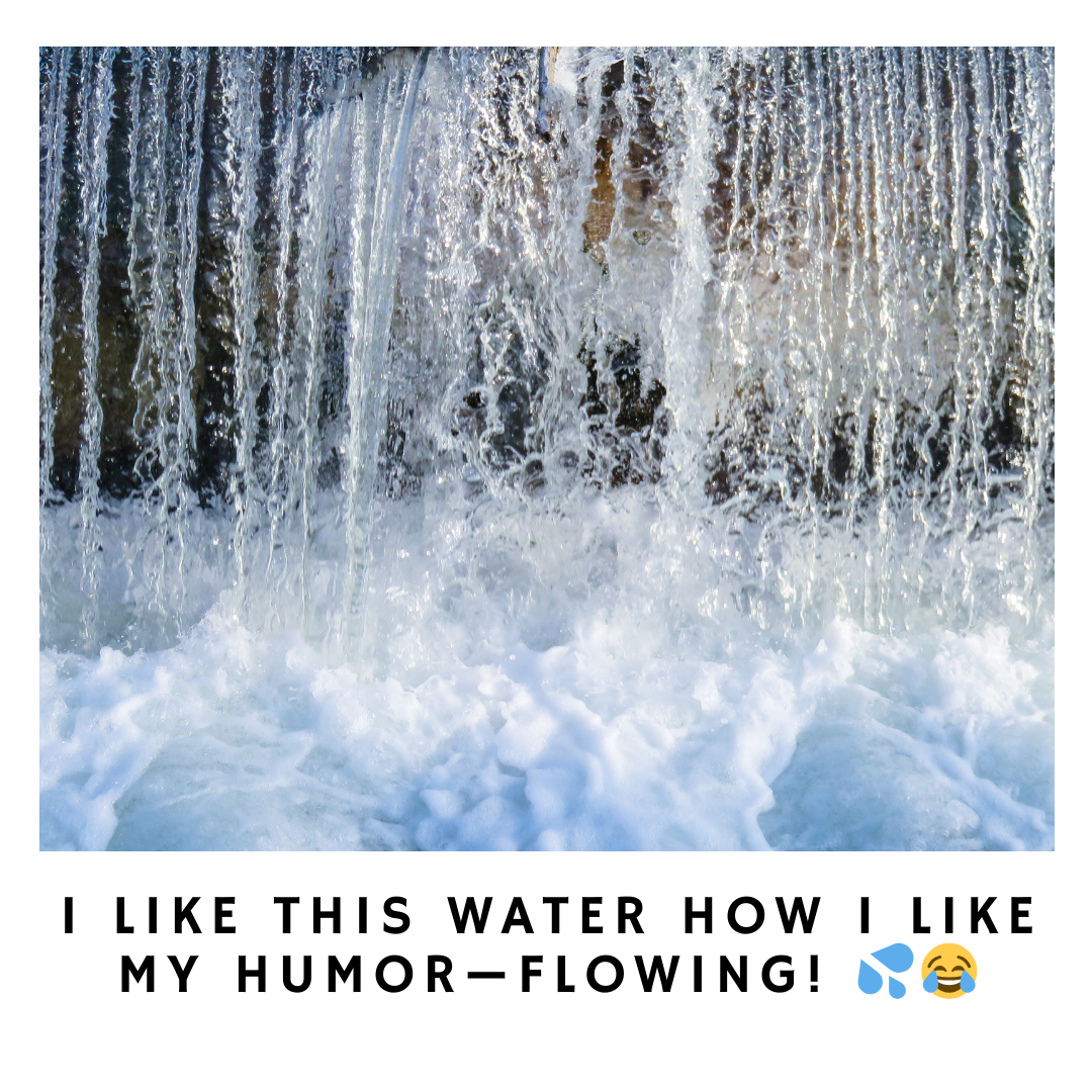 Funny Waterfall Captions