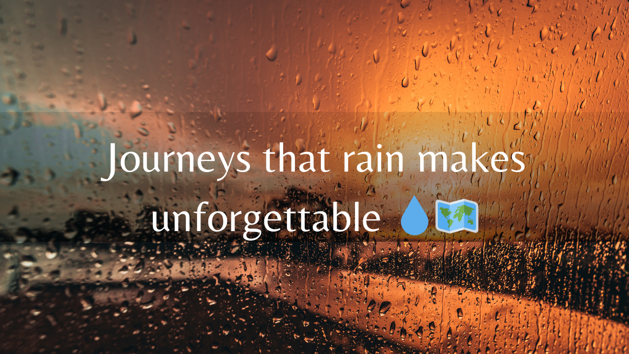 Adventure and Travel Rain Captions